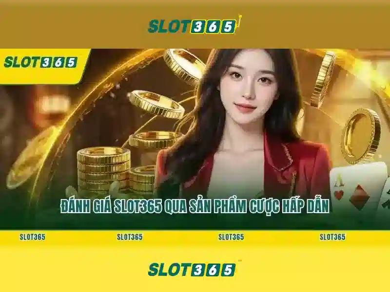 Slot365: Trải nghiệm casino trực tuyến hàng đầu