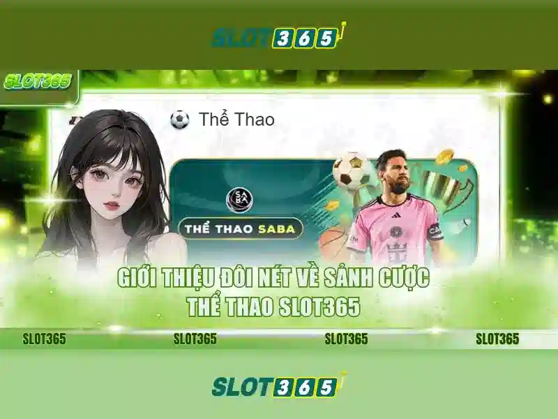 Slot365: Khám phá nền tảng slot trực tuyến uy tín