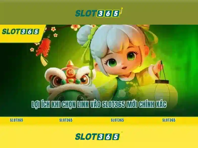 Slot365: Nền tảng slot trực tuyến và trải nghiệm casino an toàn