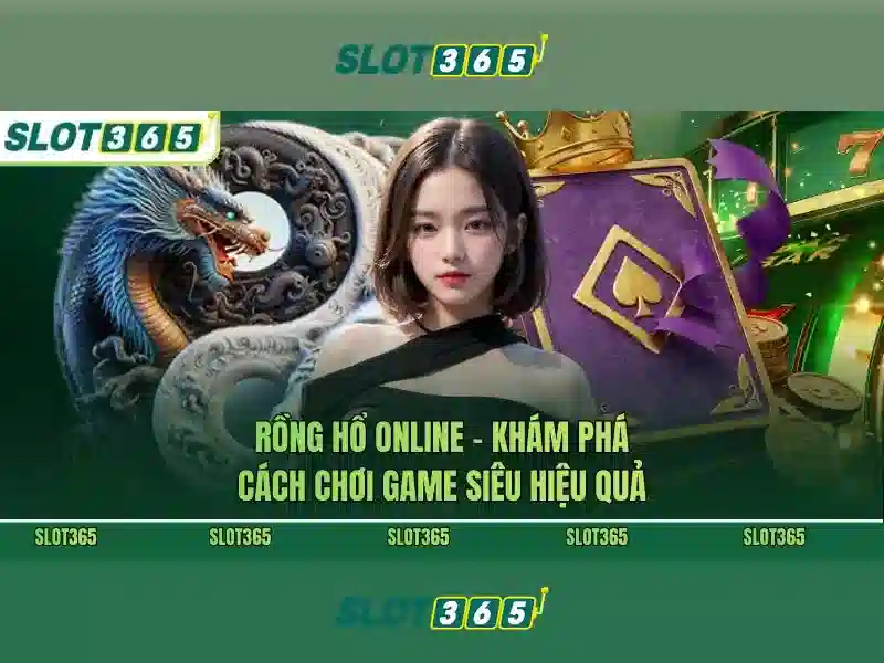 Slot365: Trải nghiệm khe máy xèng trực tuyến hàng đầu