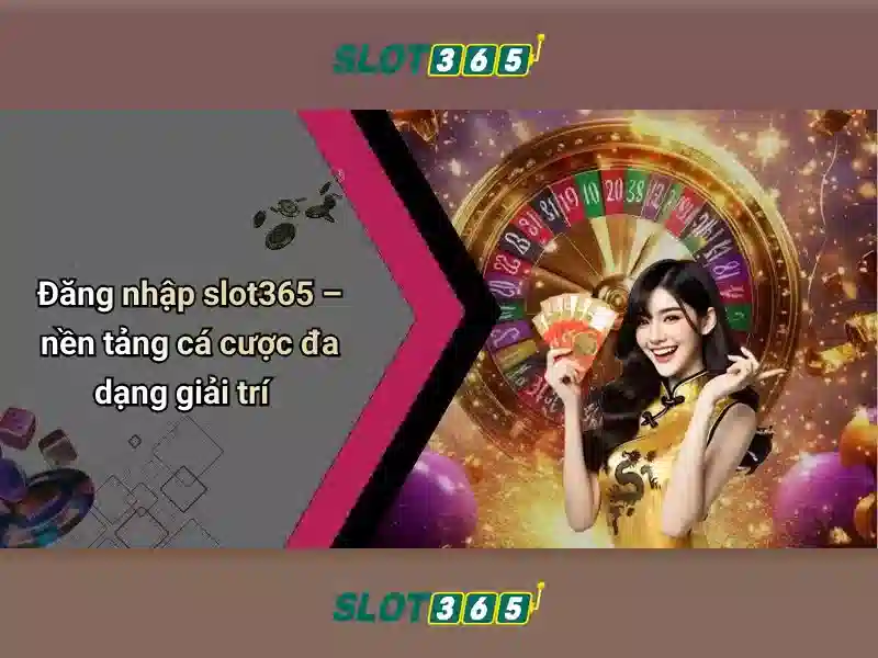 Slot365 - Nền tảng slot trực tuyến hàng đầu và trò chơi đa dạng