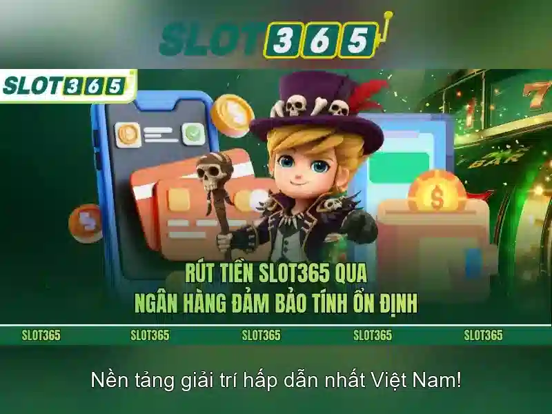 Slot365 – Trải nghiệm chơi slot trực tuyến an toàn và thú vị