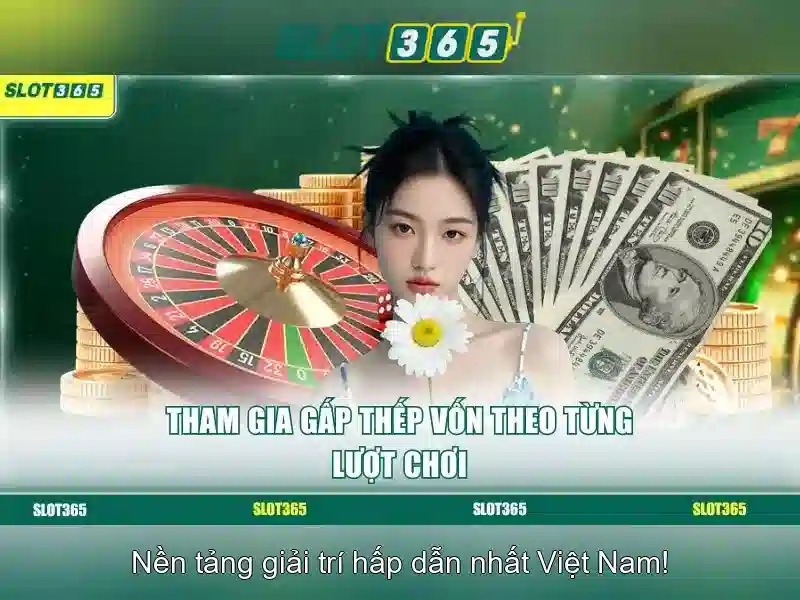 Slot365 - Kham pha nen tang casino truc tuyen noi bat tai Viet Nam