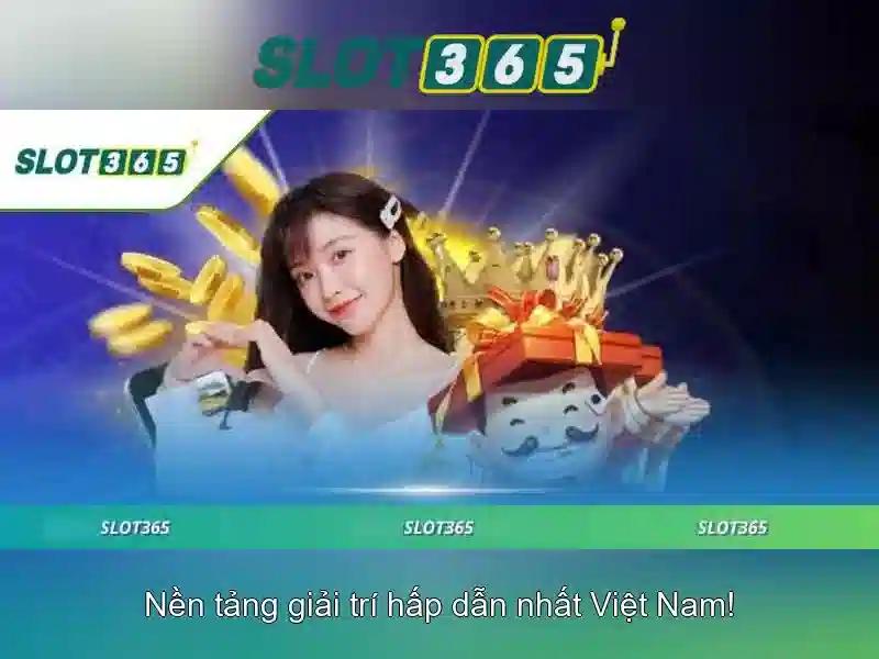 slot365 - Nền tảng slot trực tuyến đáng tin cậy