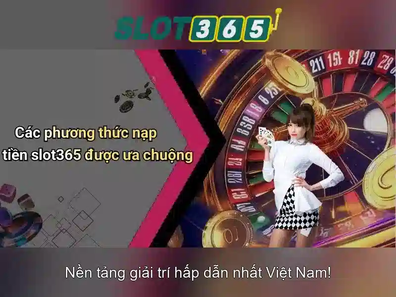Slot365: Khám phá nền tảng máy đánh bạc trực tuyến hàng đầu