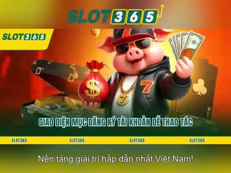 Slot365: Nền tảng chơi slot trực tuyến hàng đầu