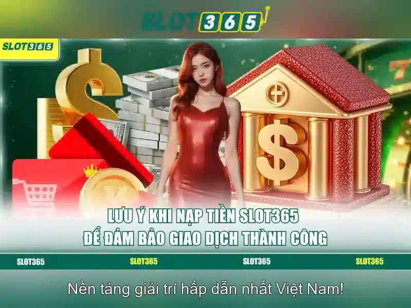Slot365 - Nền tảng trò chơi slots trực tuyến uy tín