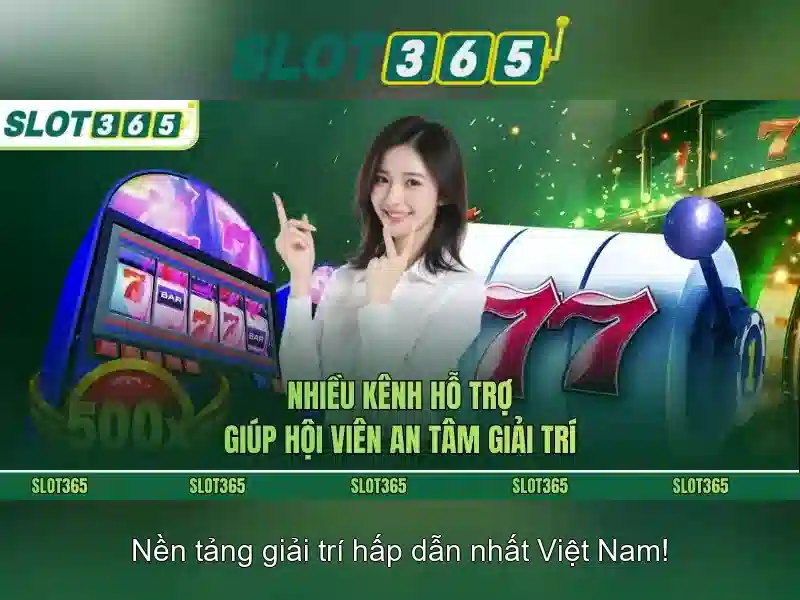 Slot365: Nền tảng máy đánh bạc trực tuyến hàng đầu