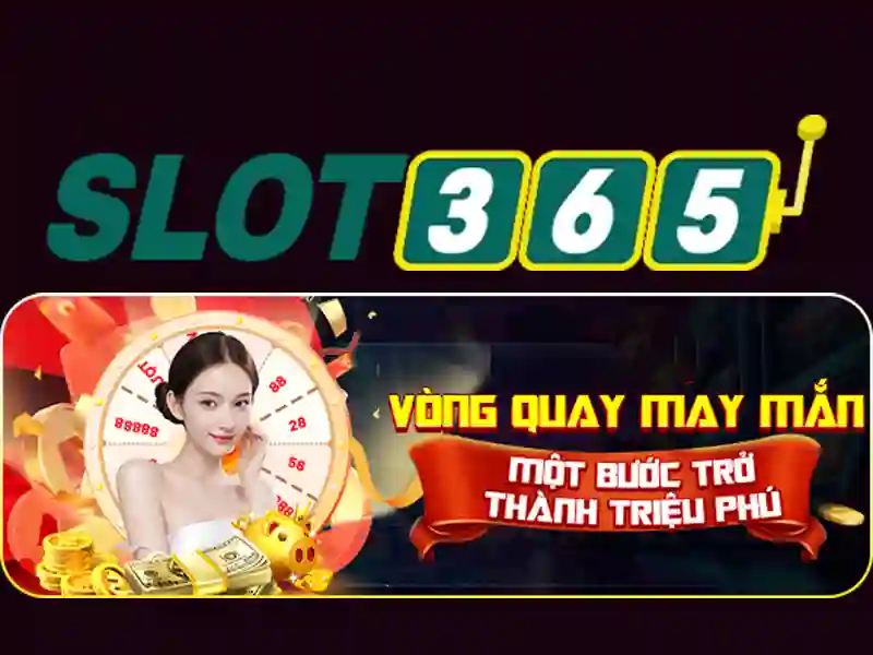 Lựa chọn Slot365 uy tín
